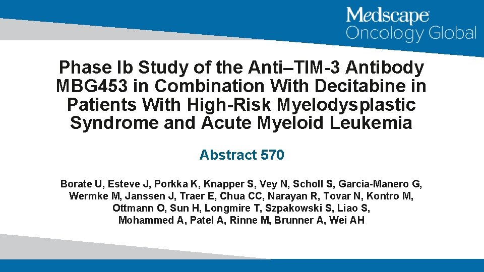 Phase Ib Study of the Anti–TIM-3 Antibody MBG 453 in Combination With Decitabine in