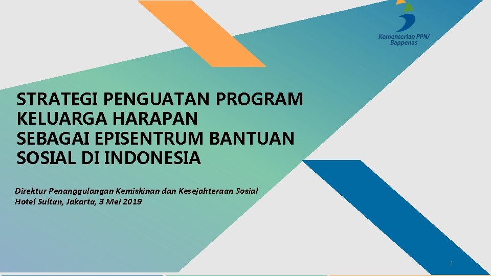 STRATEGI PENGUATAN PROGRAM KELUARGA HARAPAN SEBAGAI EPISENTRUM BANTUAN SOSIAL DI INDONESIA Direktur Penanggulangan Kemiskinan