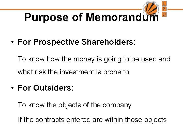 Purpose of Memorandum • For Prospective Shareholders: To know how the money is going