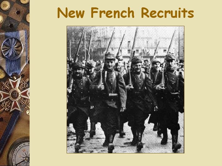 New French Recruits 