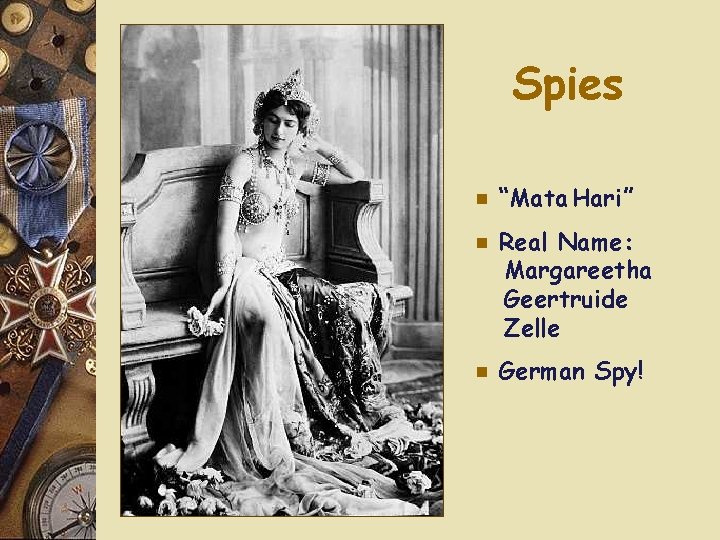 Spies e “Mata Hari” e Real Name: Margareetha Geertruide Zelle e German Spy! 