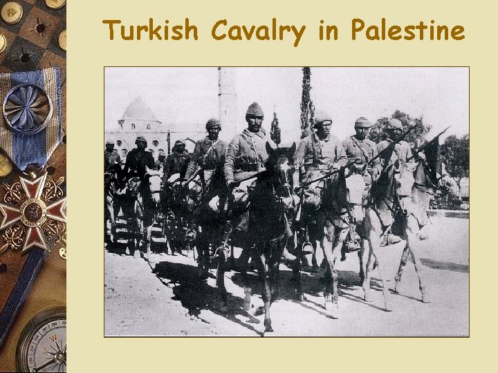 Turkish Cavalry in Palestine 