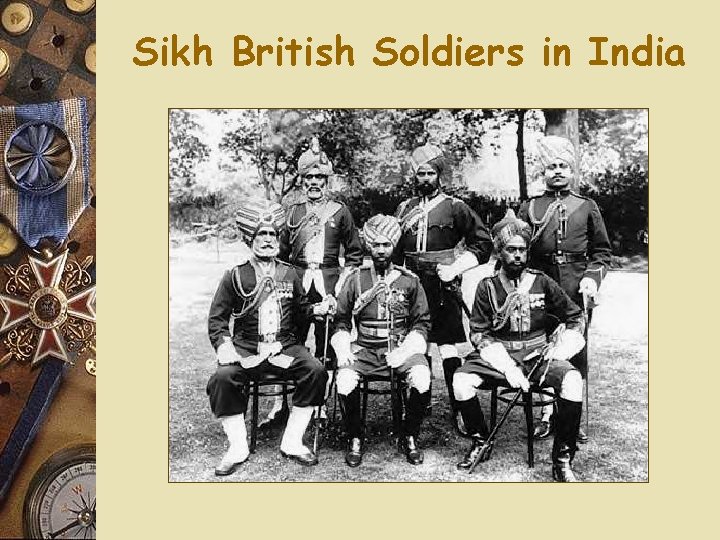 Sikh British Soldiers in India 