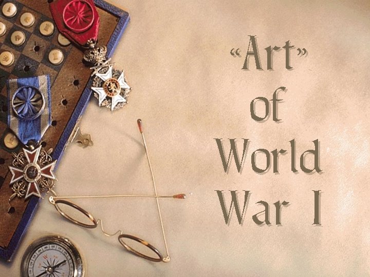 “Art” of World War I 