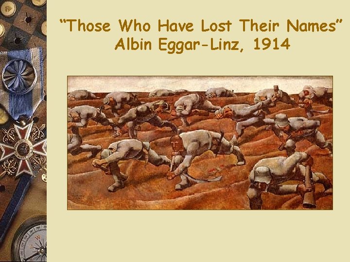 “Those Who Have Lost Their Names” Albin Eggar-Linz, 1914 