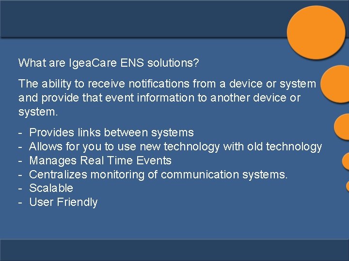 What are Igea. Care ENS solutions? The ability to receive notifications from a device