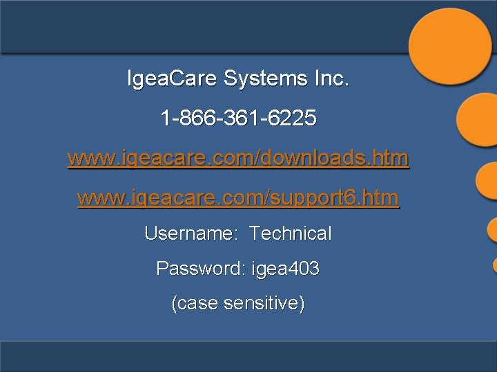 Igea. Care Systems Inc. 1 -866 -361 -6225 www. igeacare. com/downloads. htm www. igeacare.