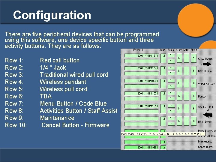 Configuration There are five peripheral devices that can be programmed using this software, one
