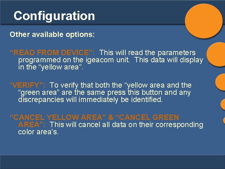 Configuration Other available options: “READ FROM DEVICE”: This will read the parameters programmed on