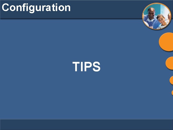 Configuration TIPS 