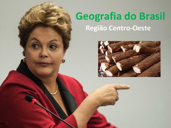 Geografia do Brasil Região Centro-Oeste 