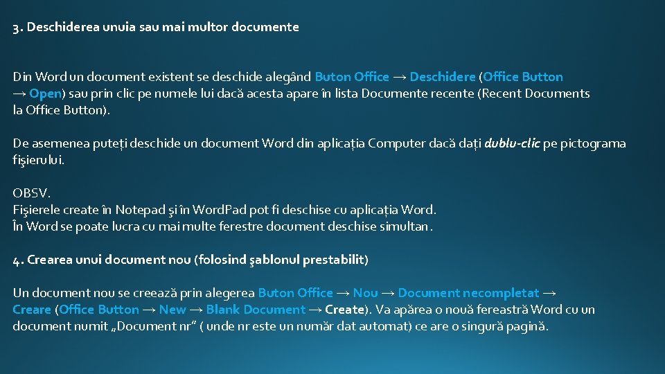 3. Deschiderea unuia sau mai multor documente Din Word un document existent se deschide