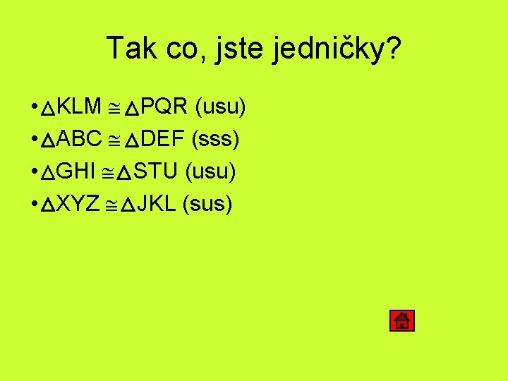 Tak co, jste jedničky? • • KLM ABC GHI XYZ PQR (usu) DEF (sss)