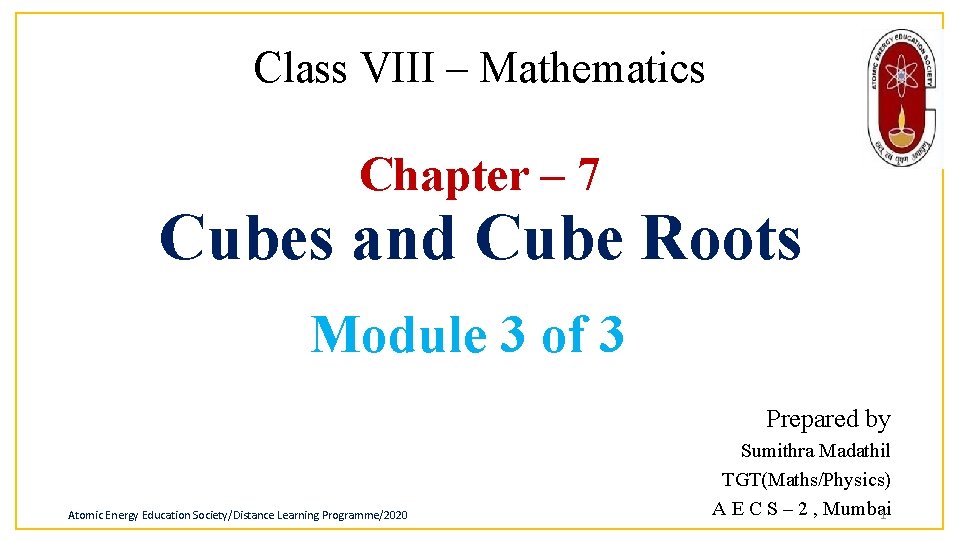 Class VIII – Mathematics Chapter – 7 Cubes and Cube Roots Module 3 of