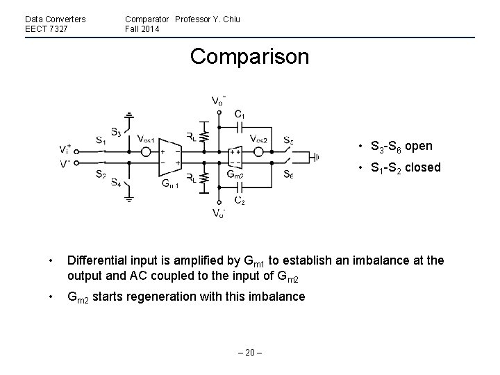 Data Converters EECT 7327 Comparator Professor Y. Chiu Fall 2014 Comparison • S 3