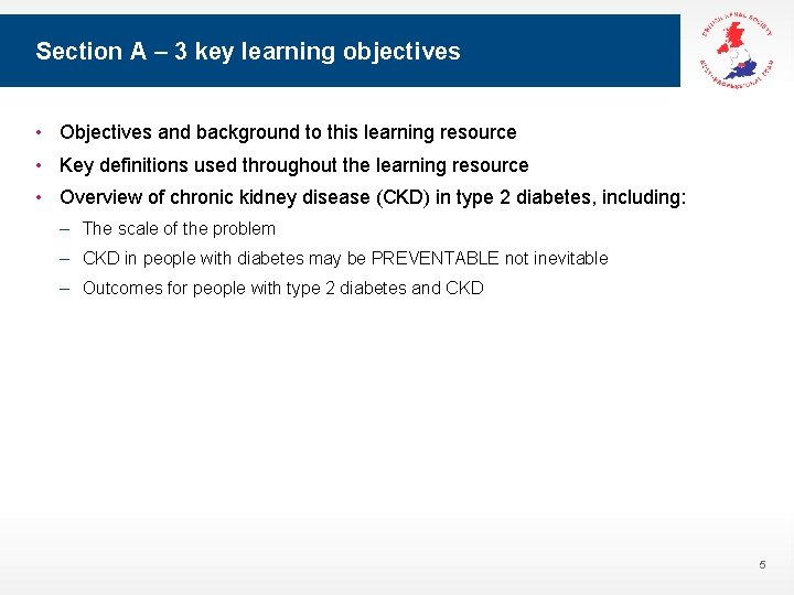 Section A – 3 key learning objectives • Objectives and background to this learning