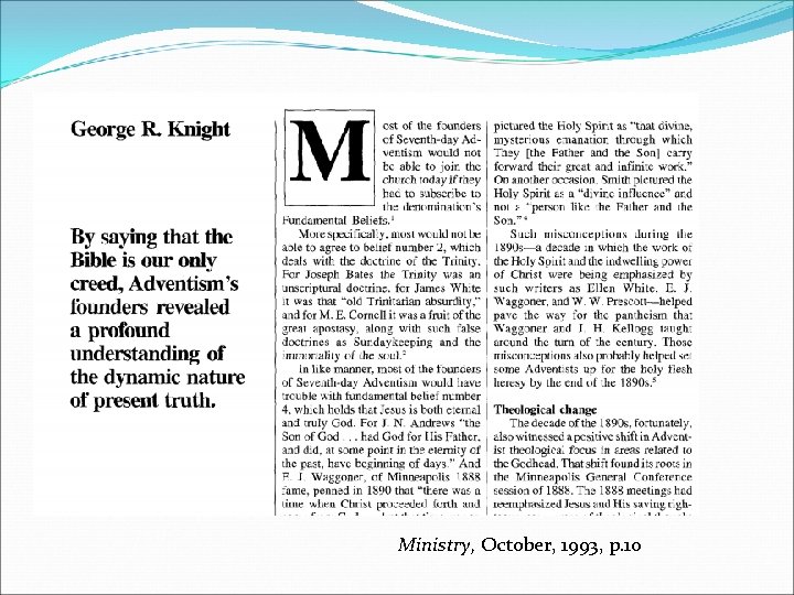 Ministry, October, 1993, p. 10 