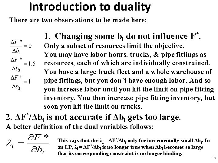 Introduction to duality There are two observations to be made here: 1. Changing some