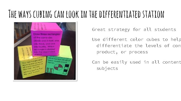The ways cubing can look in the differentiated station Great strategy for all students