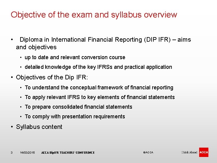 Objective of the exam and syllabus overview • Diploma in International Financial Reporting (DIP