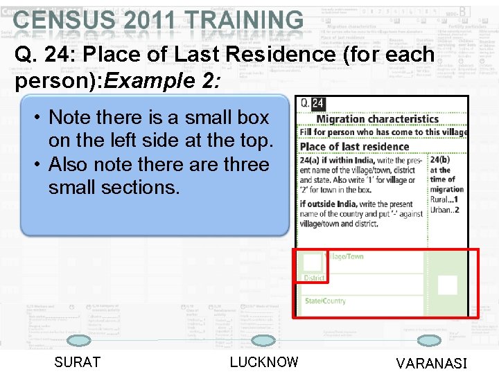Q. 24: Place of Last Residence (for each person): Example 2: • Note there Q. 24: Place of Last Residence (for each person): Example 2: • Note there
