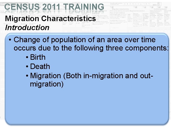 Migration Characteristics Introduction • Change of population of an area over time occurs due Migration Characteristics Introduction • Change of population of an area over time occurs due