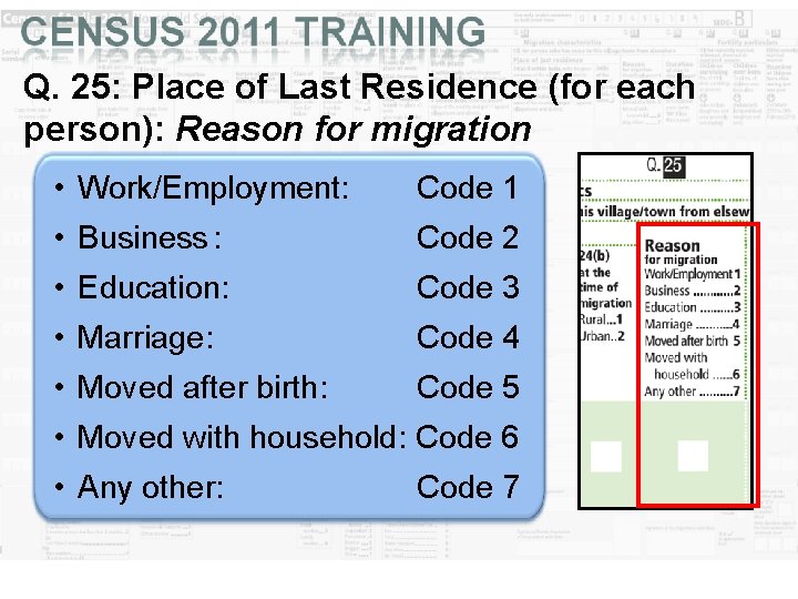 Q. 25: Place of Last Residence (for each person): Reason for migration • Work/Employment: Q. 25: Place of Last Residence (for each person): Reason for migration • Work/Employment: