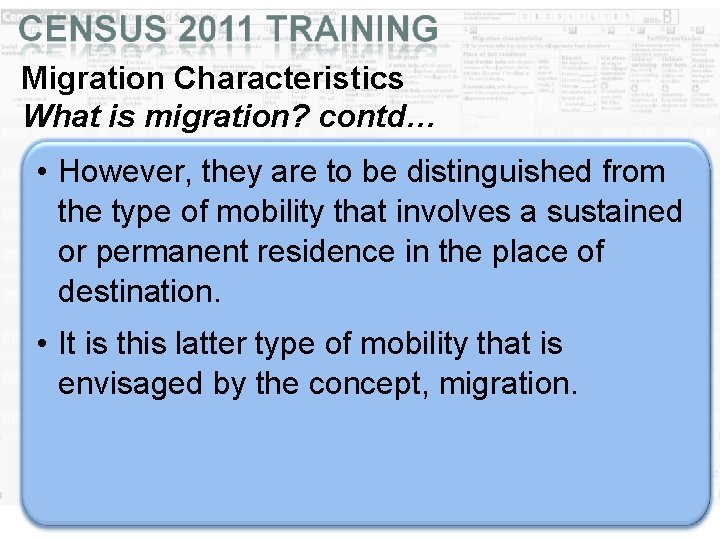 Migration Characteristics What is migration? contd… • However, they are to be distinguished from Migration Characteristics What is migration? contd… • However, they are to be distinguished from