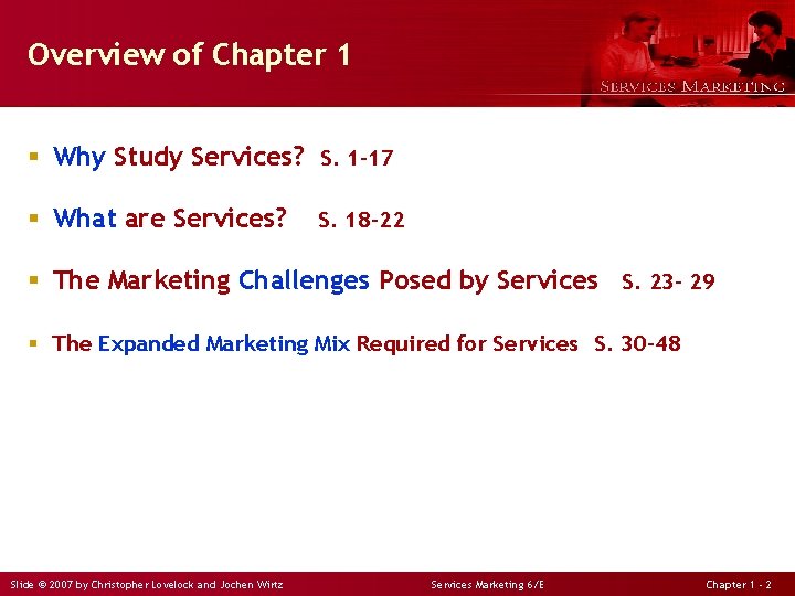 Overview of Chapter 1 § Why Study Services? S. 1 -17 § What are