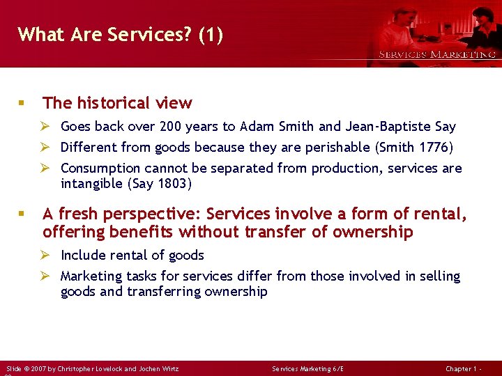 What Are Services? (1) § The historical view Ø Goes back over 200 years