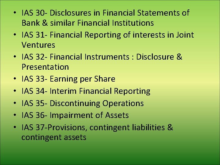  • IAS 30 - Disclosures in Financial Statements of Bank & similar Financial