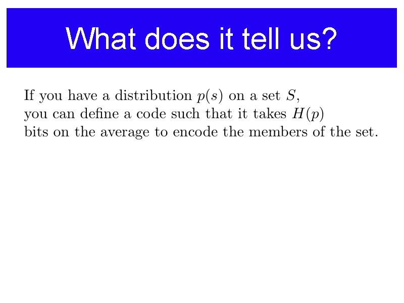 What does it tell us? 