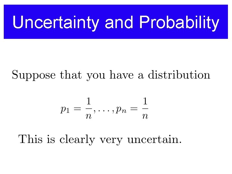Uncertainty and Probability 