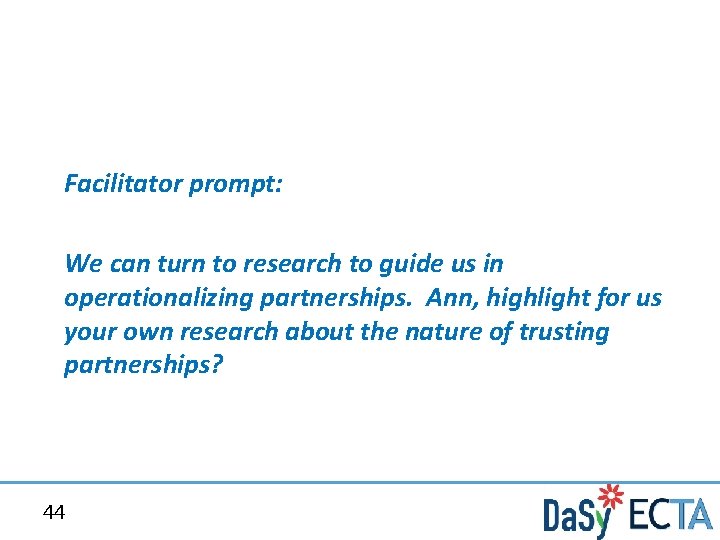 Facilitator prompt: We can turn to research to guide us in operationalizing partnerships. Ann,