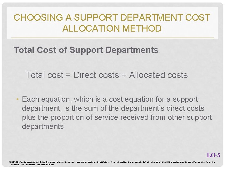 CHOOSING A SUPPORT DEPARTMENT COST ALLOCATION METHOD Total Cost of Support Departments Total cost