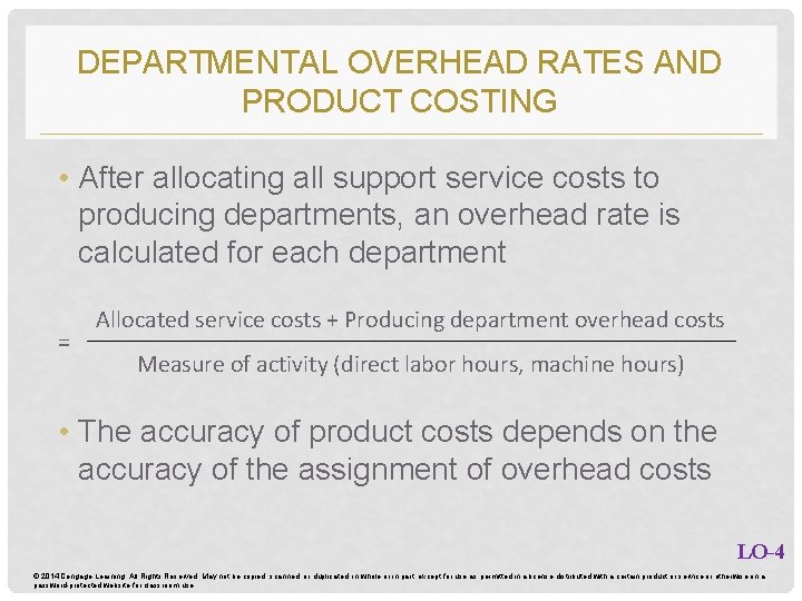 DEPARTMENTAL OVERHEAD RATES AND PRODUCT COSTING • After allocating all support service costs to