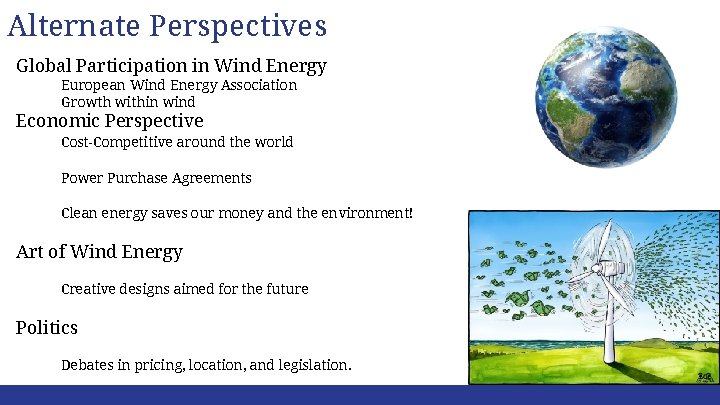 Alternate Perspectives Global Participation in Wind Energy European Wind Energy Association Growth within wind