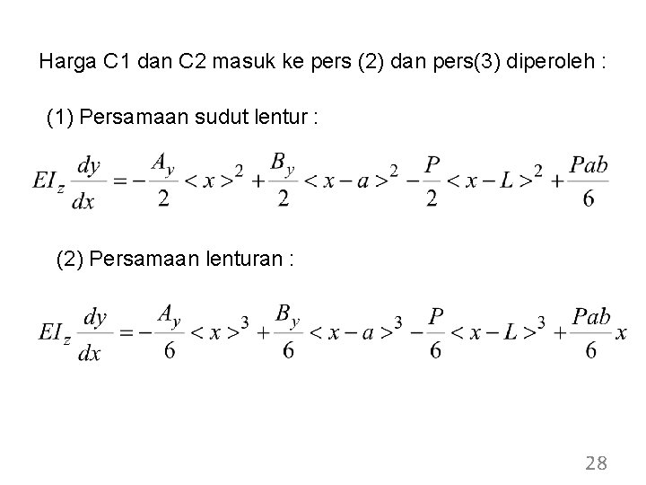 Harga C 1 dan C 2 masuk ke pers (2) dan pers(3) diperoleh :