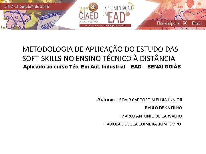 METODOLOGIA DE APLICAÇÃO DO ESTUDO DAS SOFT-SKILLS NO ENSINO TÉCNICO À DIST NCIA Aplicado