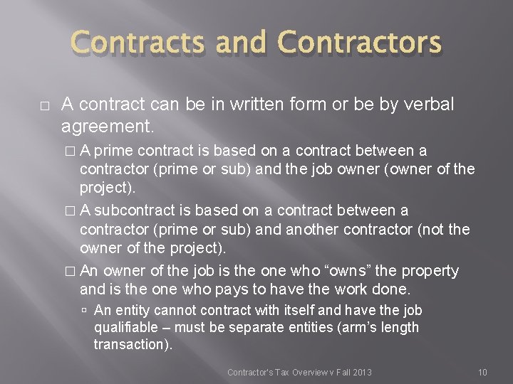Contracts and Contractors � A contract can be in written form or be by Contracts and Contractors � A contract can be in written form or be by