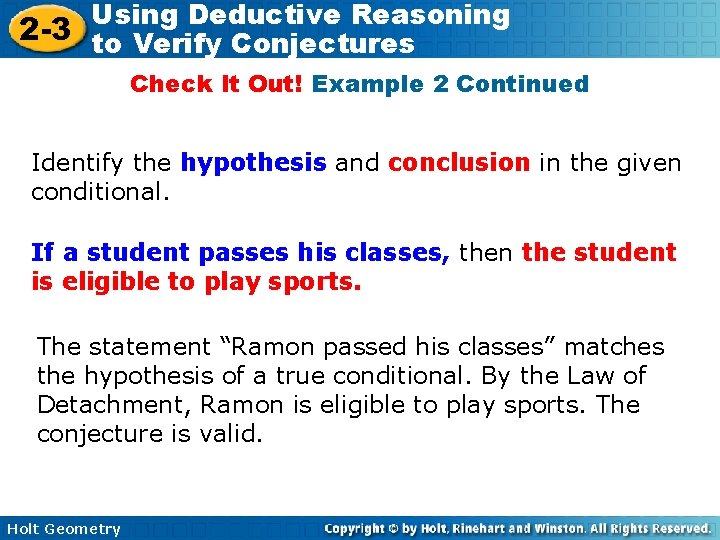 Using Deductive Reasoning 2 -3 to Verify Conjectures Check It Out! Example 2 Continued Using Deductive Reasoning 2 -3 to Verify Conjectures Check It Out! Example 2 Continued
