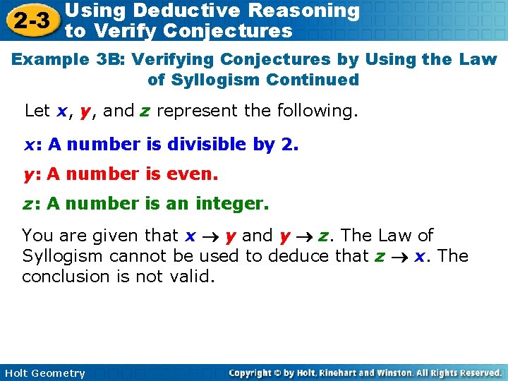 Using Deductive Reasoning 2 -3 to Verify Conjectures Example 3 B: Verifying Conjectures by Using Deductive Reasoning 2 -3 to Verify Conjectures Example 3 B: Verifying Conjectures by