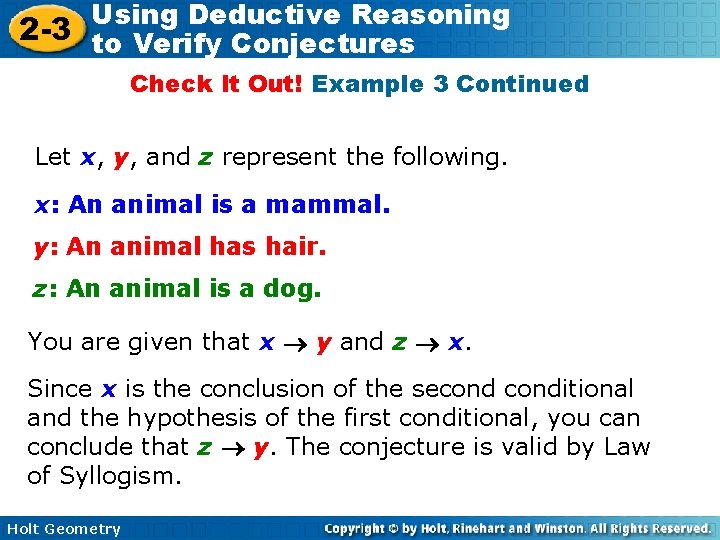 Using Deductive Reasoning 2 -3 to Verify Conjectures Check It Out! Example 3 Continued Using Deductive Reasoning 2 -3 to Verify Conjectures Check It Out! Example 3 Continued