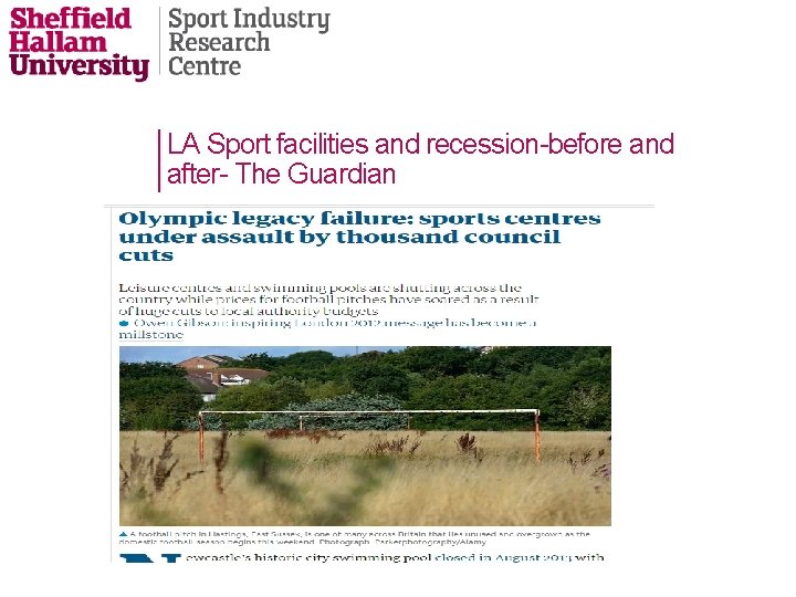 LA Sport facilities and recession-before and after- The Guardian 