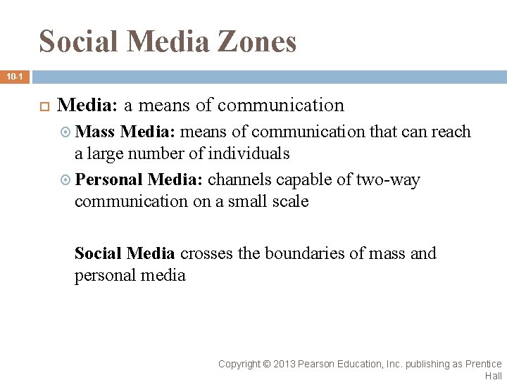 Social Media Zones 10 -1 Media: a means of communication Mass Media: means of Social Media Zones 10 -1 Media: a means of communication Mass Media: means of