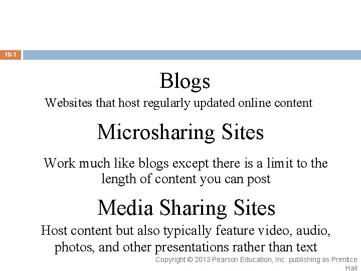 18 -1 Blogs Websites that host regularly updated online content Microsharing Sites Work much 18 -1 Blogs Websites that host regularly updated online content Microsharing Sites Work much