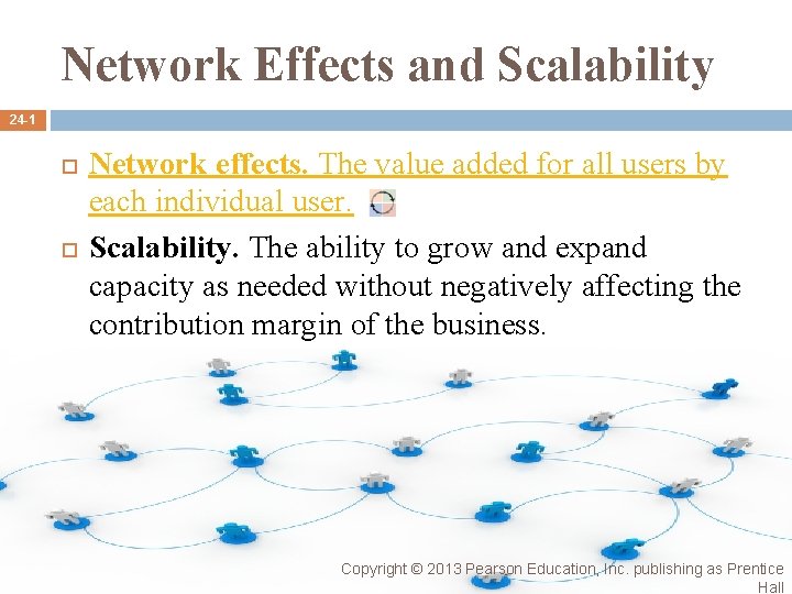 Network Effects and Scalability 24 -1 Network effects. The value added for all users Network Effects and Scalability 24 -1 Network effects. The value added for all users