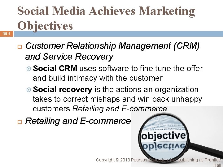 36 -1 Social Media Achieves Marketing Objectives Customer Relationship Management (CRM) and Service Recovery 36 -1 Social Media Achieves Marketing Objectives Customer Relationship Management (CRM) and Service Recovery