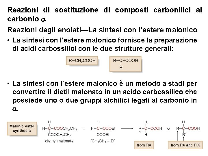 Reazioni di sostituzione di composti carbonilici al carbonio Reazioni degli enolati—La sintesi con l’estere