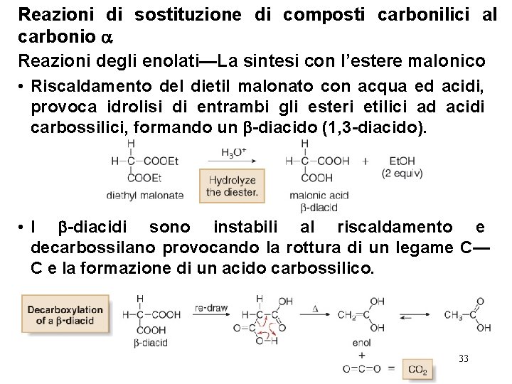 Reazioni di sostituzione di composti carbonilici al carbonio Reazioni degli enolati—La sintesi con l’estere